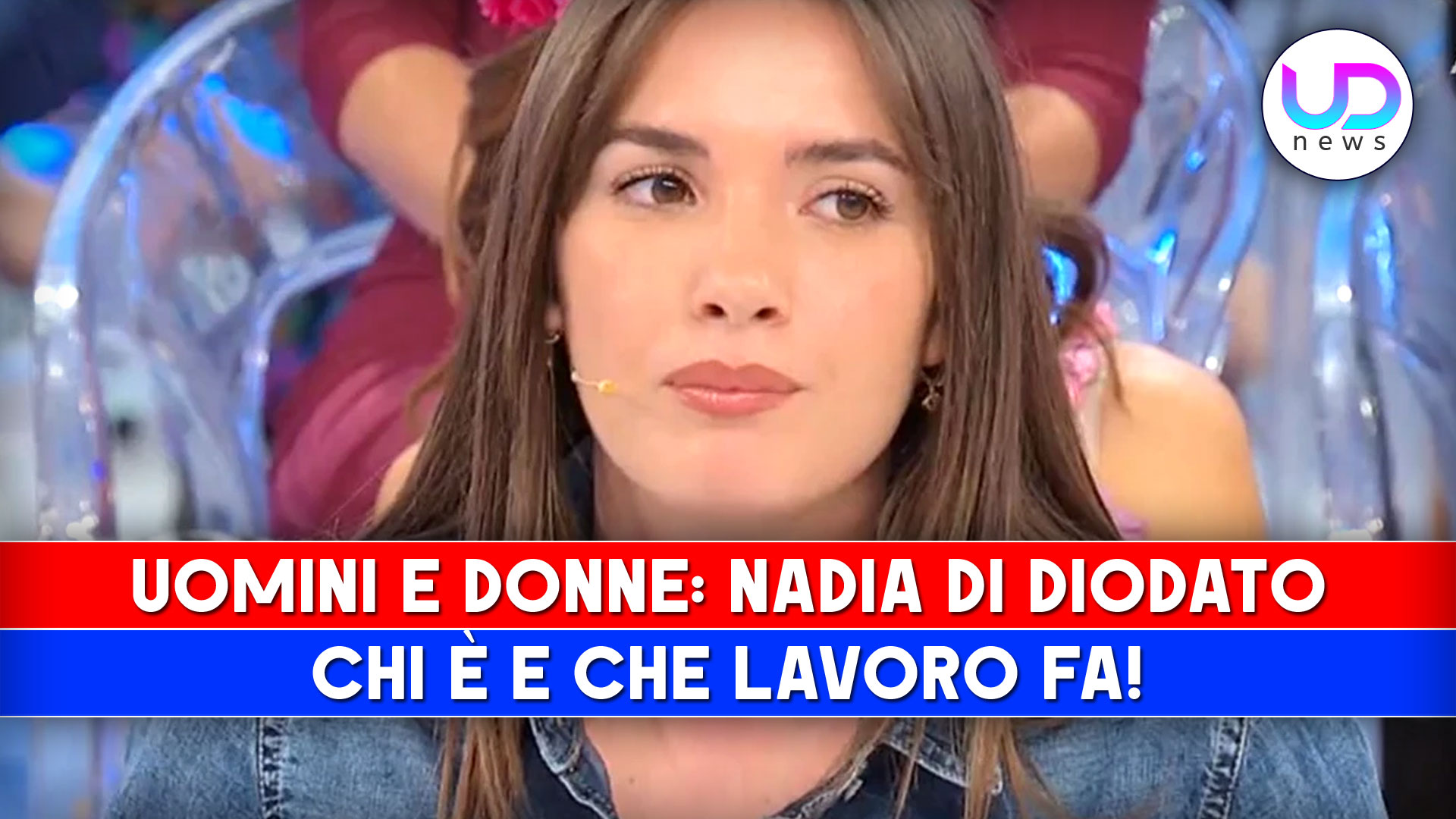 Uomini E Donne, Nadia Di Diodato: Chi E’ E Che Lavoro Fa!