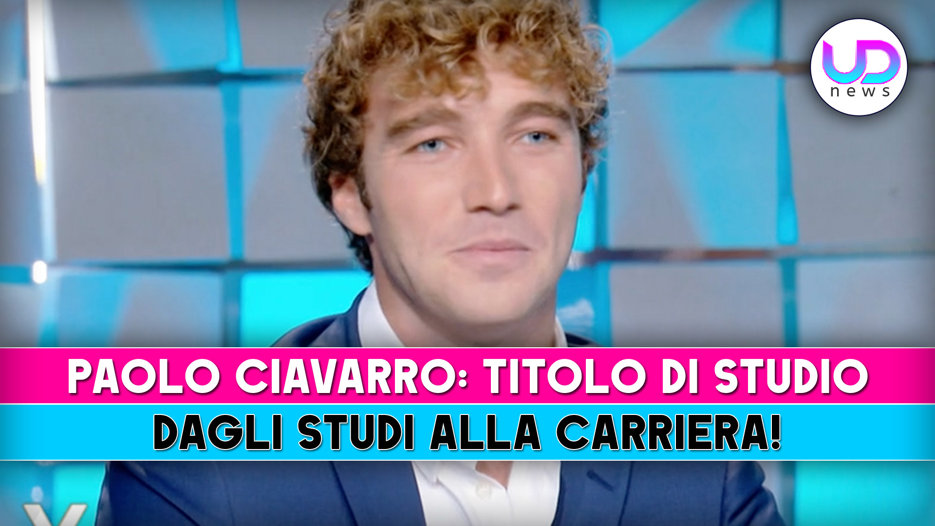 Paolo Ciavarro, Titolo Di Studio: Dagli Studi Alla Carriera!