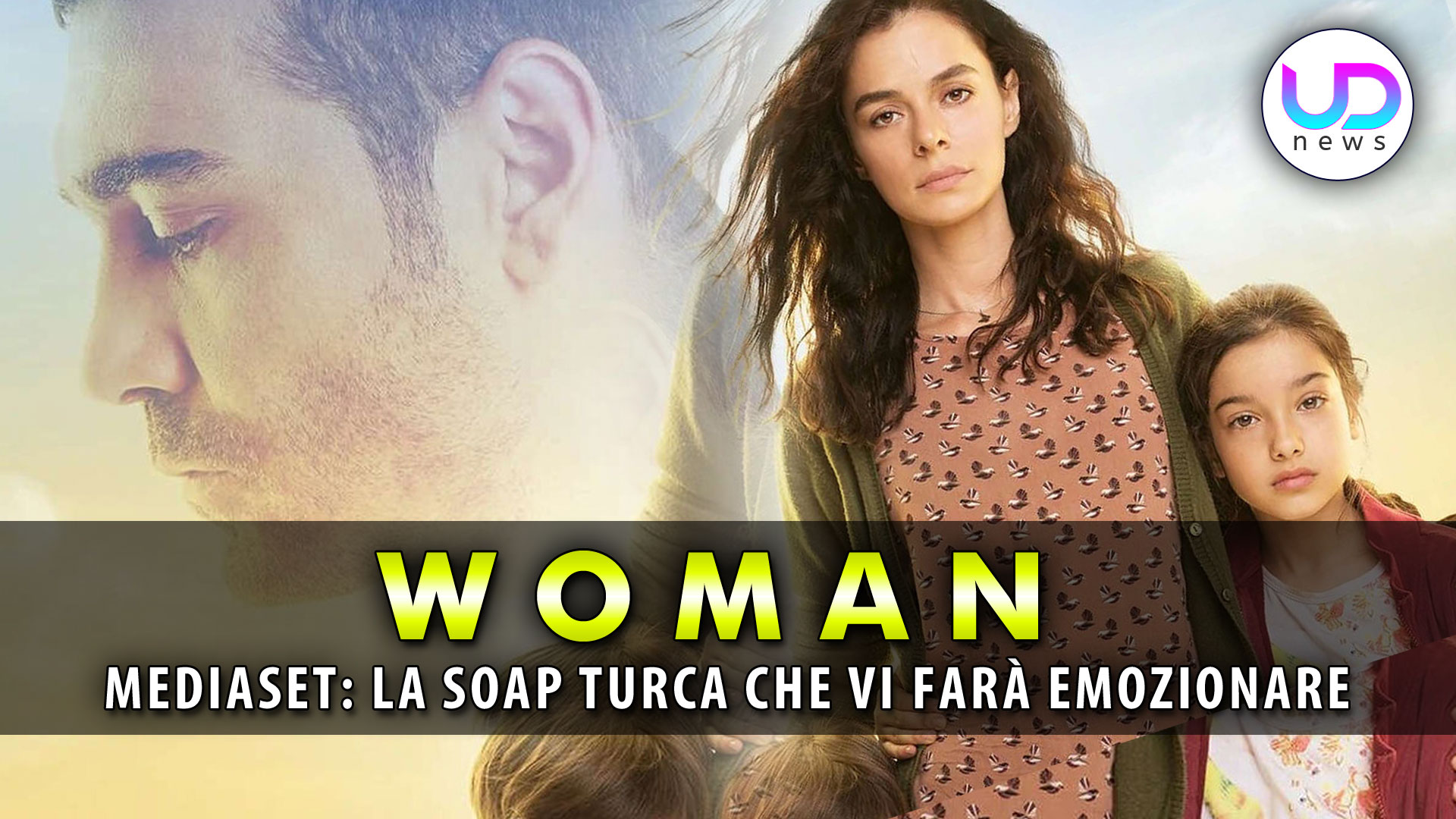 Woman, Arriva Su Canale 5:  Cast Trama E Quando Inizia!